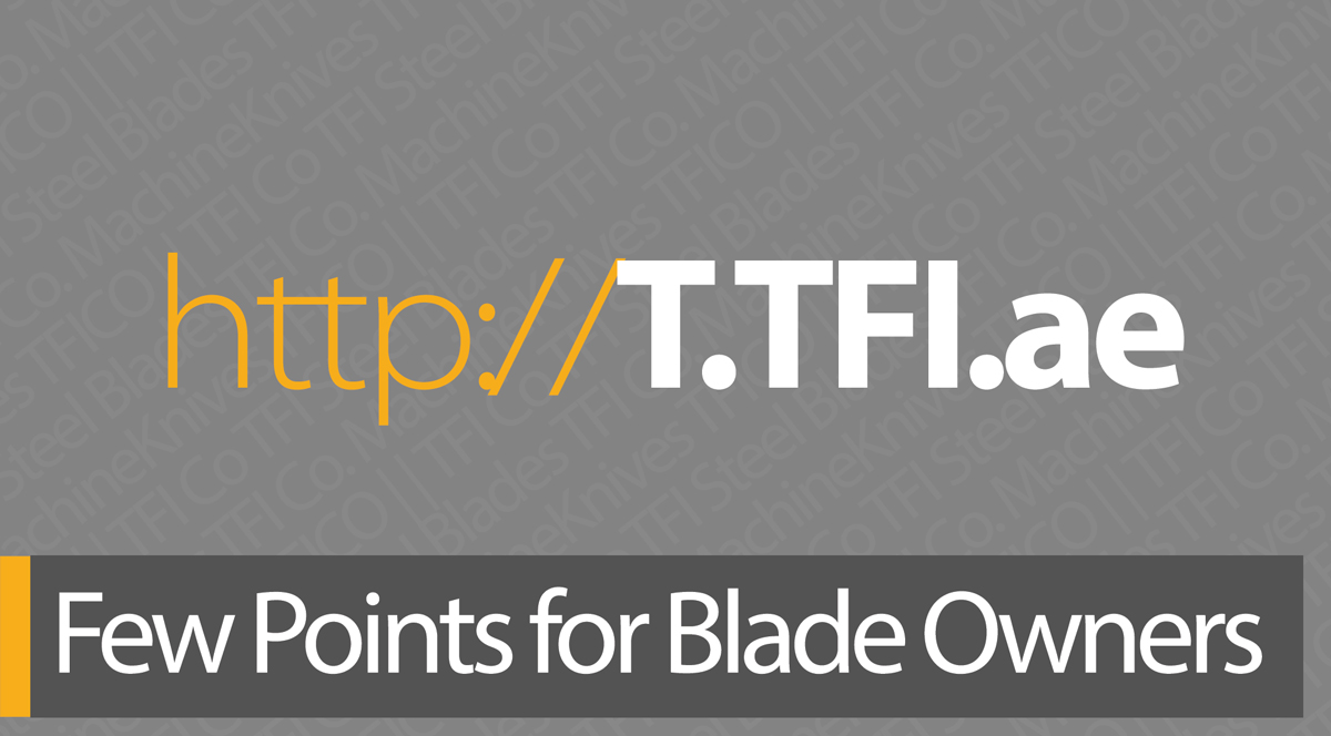 t.tfi.ae technical points for steel blades and machine knives installation 